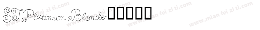 ST Platinum Blonde字体转换